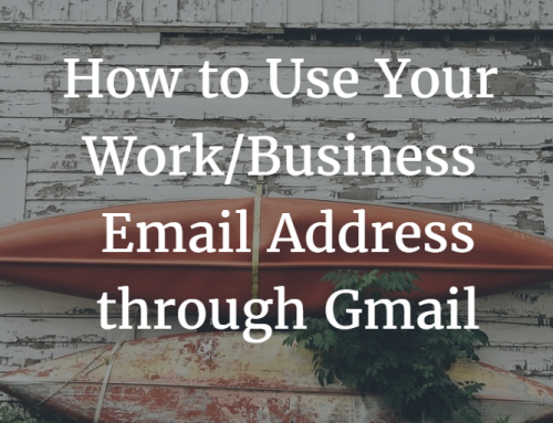 How to Set Up Your Business Email Address to Work with Gmail