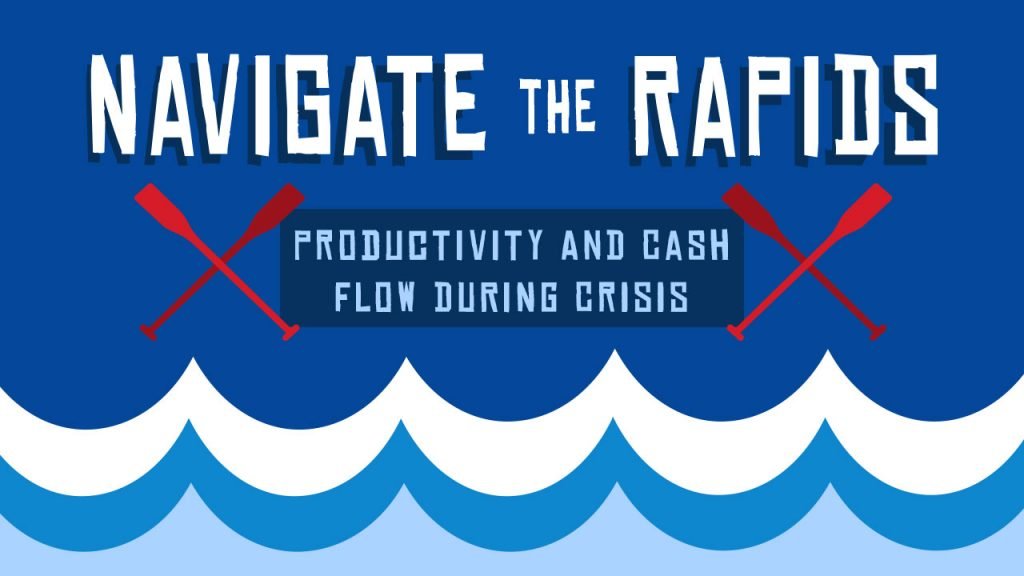 Productivity & Cash Flow During Crisis